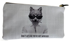 "Don't Act Like You're Not Impressed" Lined clutch bag